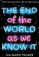 The End of the World As We Know It by Iva-Marie Palmer